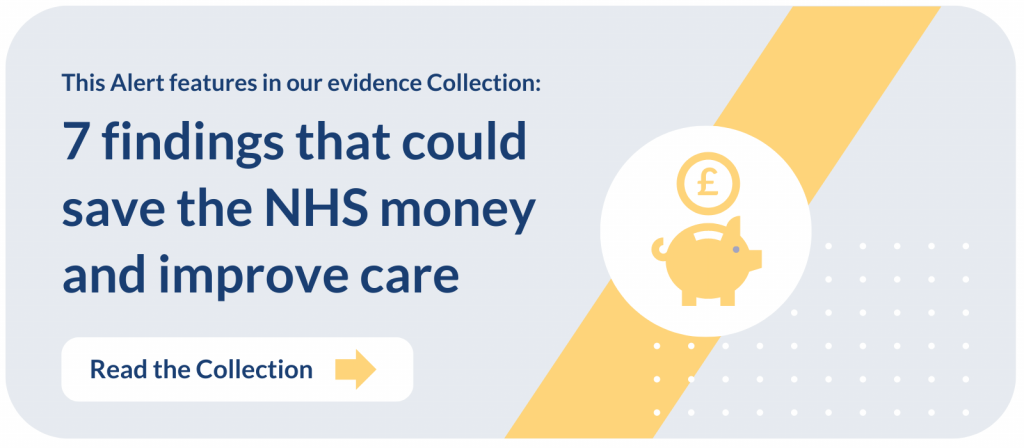 7 findings that could save the NHS money and improve care - Read the Collection